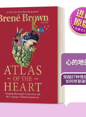 英文原版 Atlas of the Heart Mapping Meaningful Connection and the Language of Human Experience 心的地图集 精装 英文版