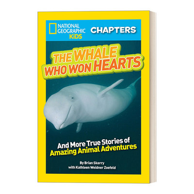 英文原版 National Geographic Kids Chapters The Whale Who Won Hearts 国家地理儿童章节书 赢得人心的鲸鱼 英文版 进口英语书