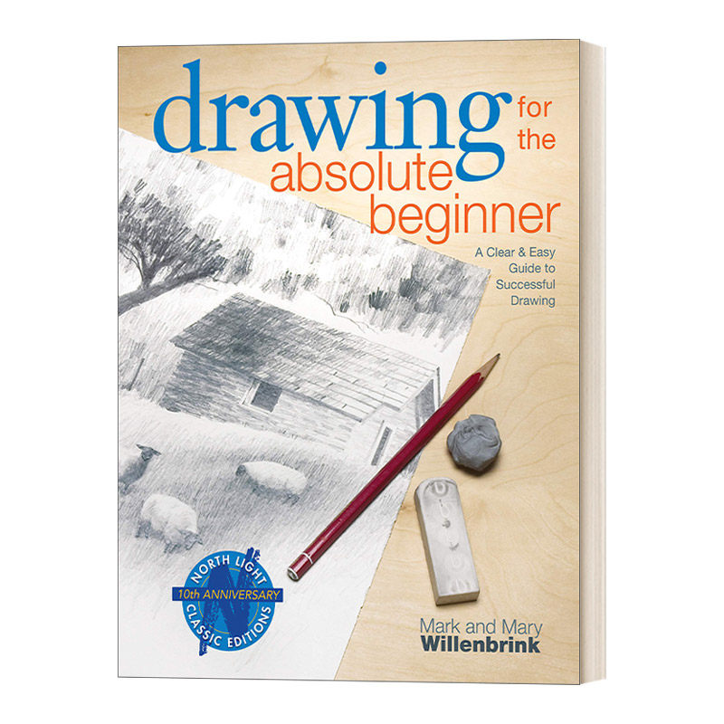 英文原版 Drawing for the Absolute Beginner 从零开始学画画 清晰简单的绘画指南 Mark Willenbrink 英文版 进口英语原版书籍