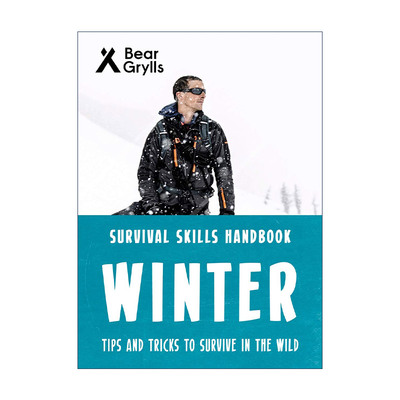 英文原版 Bear Grylls Survival Skills Winter 贝爷 贝尔格里尔斯荒野求生技能手册 冬季 英文版 进口英语原版书籍
