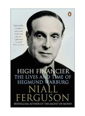 英文原版 High Financier 顶级金融家 西格蒙德·沃伯格的一生 尼尔·弗格森 英文版 进口英语原版书籍