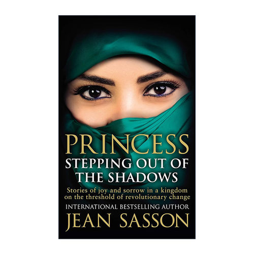 英文原版 Princess Stepping Out Of The Shadows 沙特公主6 走出阴影 简·莎森 女性历史小说 英文版 进口英语原版书籍