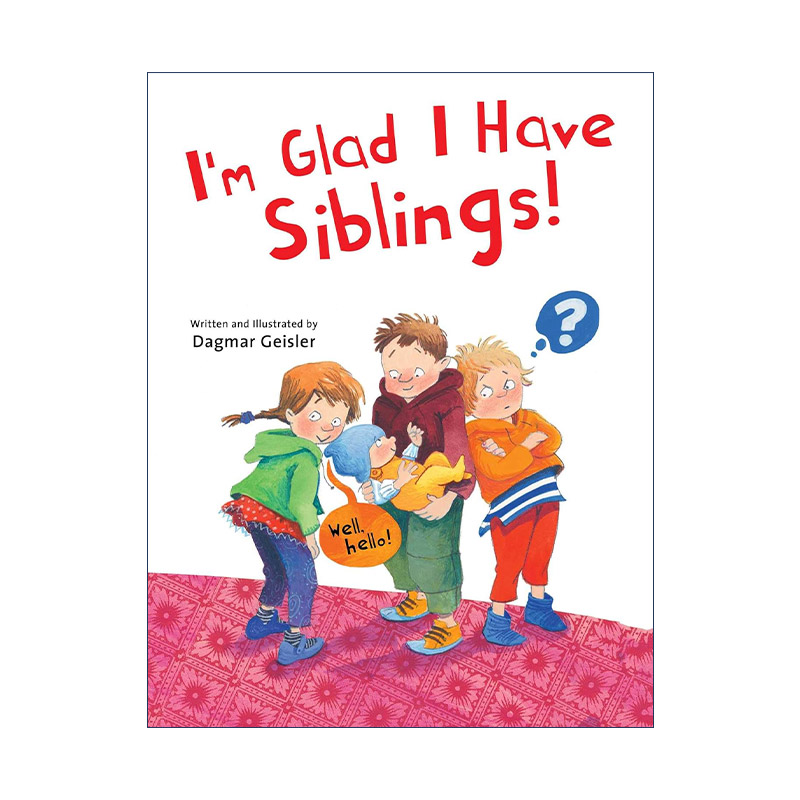 英文原版 I'm Glad I Have Siblings 很高兴我不是独生孩 精装绘本 英文版 进口英语原版书籍