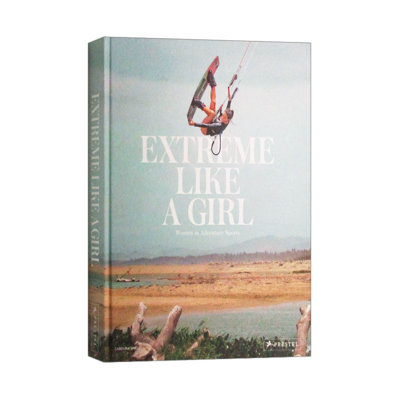 英文原版 Extreme Like a Girl 像女孩一样挑战极限运动 精装 英文版 进口英语原版书籍