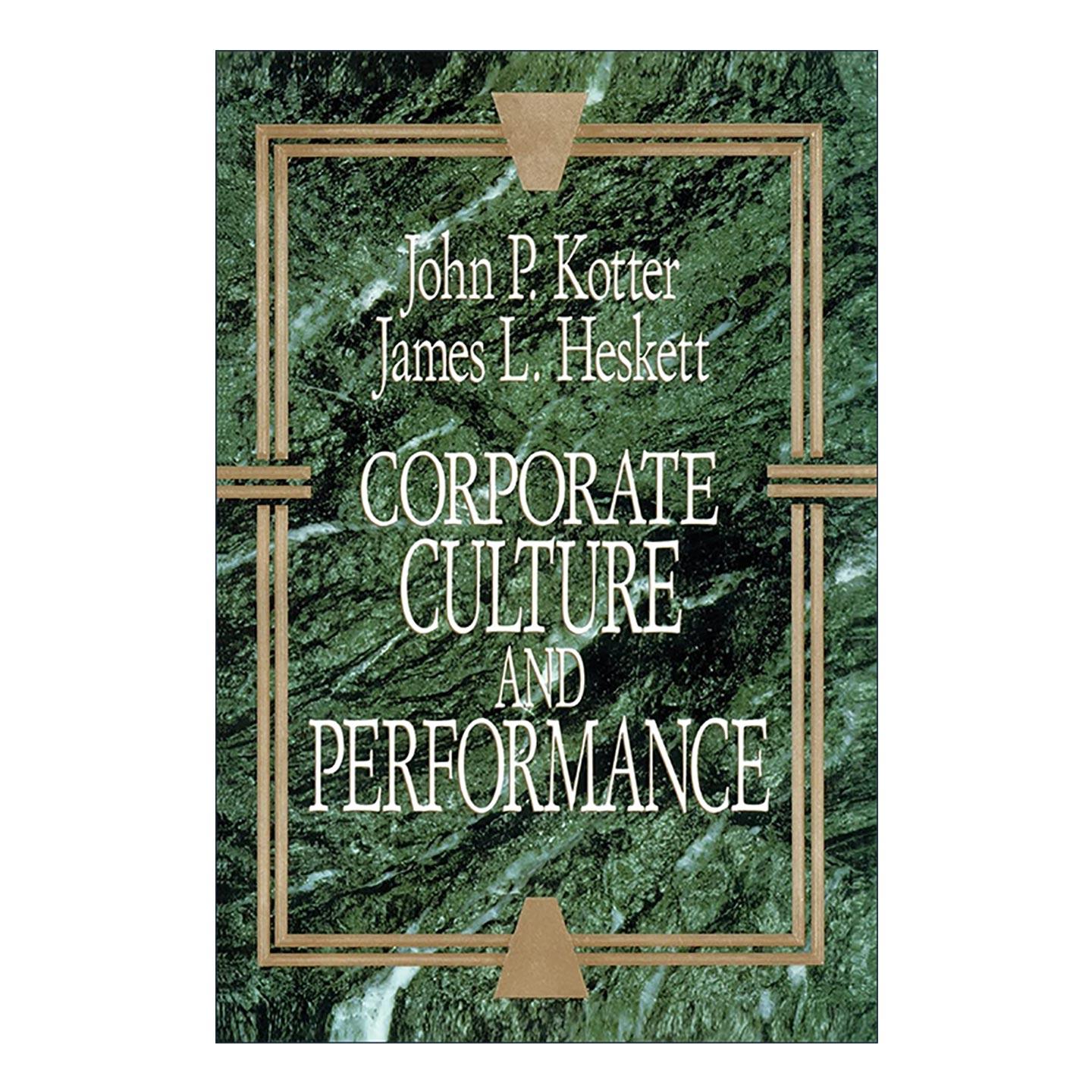 英文原版 Corporate Culture and Performance 企业文化与经营业绩 哈佛商学院终身教授约翰·科特 英文版 进口英语原版书籍