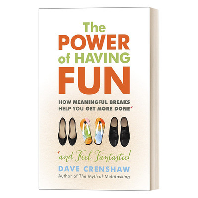 英文原版 The Power of Having Fun 玩儿吧! 积极休息创造更高效率 管理 自我提升 Dave Crenshaw 英文版 进口英语原版书籍