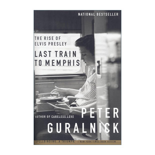 英文原版 Last Train to Memphis 去孟菲斯的末班车 埃尔维斯·普雷斯利的早年生活 猫王传记1 英文版 进口英语原版书籍