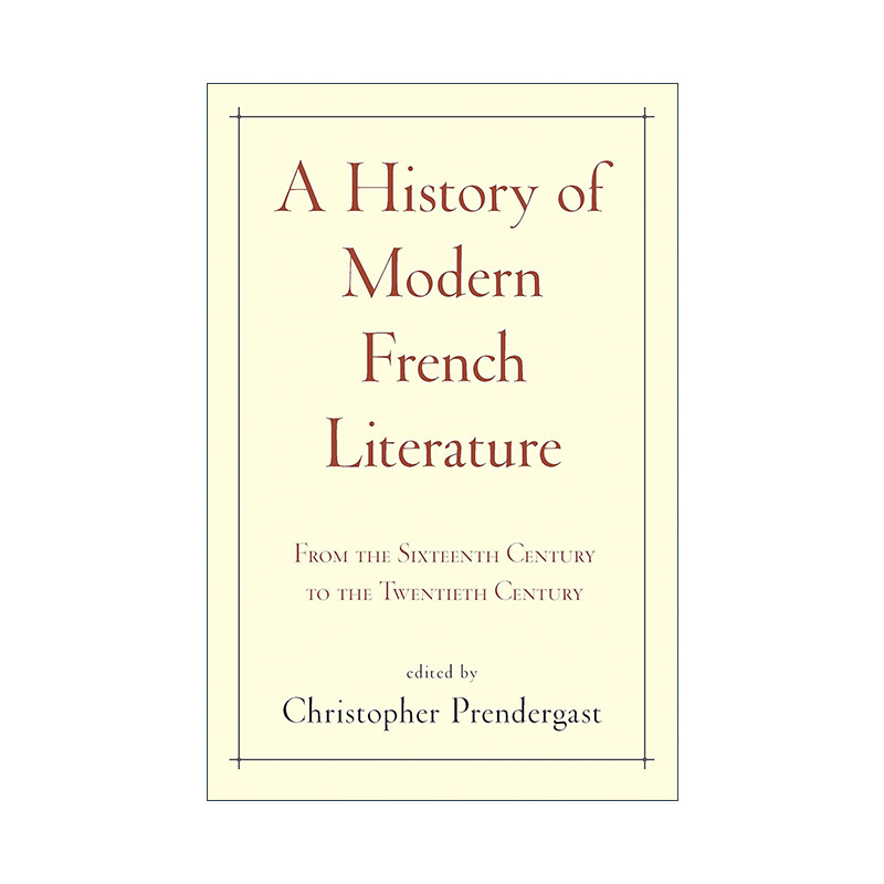 英文原版 A History of Modern French Literature 法国现代文学史 从十六世纪到二十世纪 精装 英文版 进口英语原版书籍