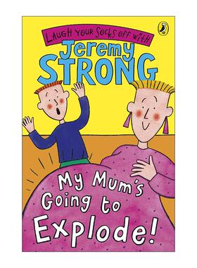 英文原版 My Mum's Going to Explode 我妈妈的大肚子 吉瑞米·斯特朗爆笑儿童小说 英文版 进口英语原版书籍