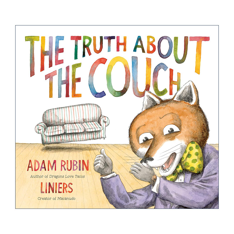 英文原版 The Truth About the Couch 关于沙发的真相 狐狸 儿童精装绘本 爱吃玉米饼的龙作者Adam Rubin 英文版 进口英语原版书籍
