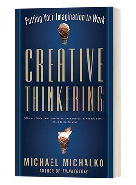 英文原版 Creative Thinkering 创造性思维 在你的工作中发挥想象力 Michael Michalko 英文版 进口英语原版书籍