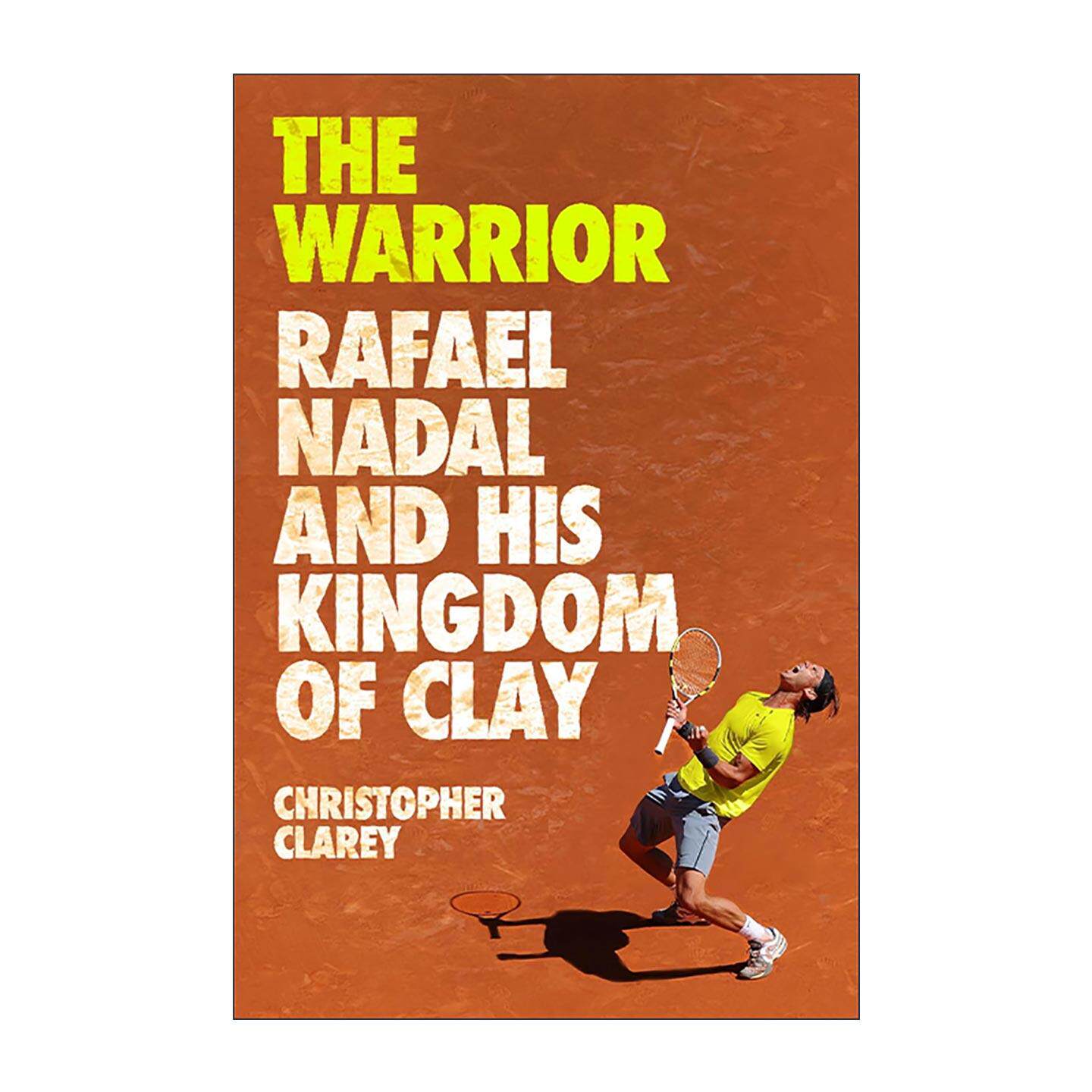 英文原版 The Warrior 斗士 拉法纳达尔和他的网球王国 精装 英文版 进口英语原版书籍