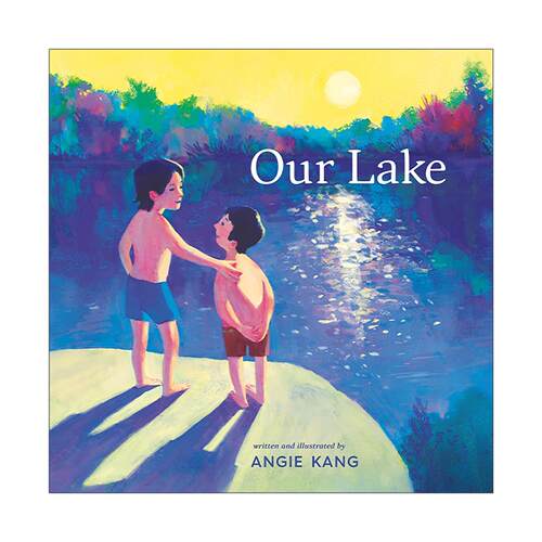 英文原版 Our Lake 我们的湖泊 2026凯迪克银奖 死亡教育 儿童精装绘本 Angie Kang 英文版 进口英语原版书籍