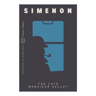英文版 书籍 Monsieur 加莱先生 巴黎探长麦格雷系列 已故 Late Gallet 进口英语原版 英文原版 乔治·西默农 The