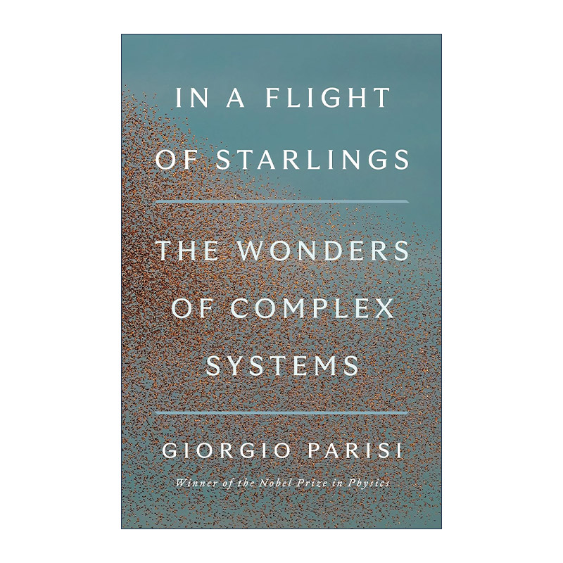英文原版 In a Flight of Starlings 随椋鸟飞行 复杂系统的奇境 Giorgio Parisi 精装 英文版 进口英语原版书籍
