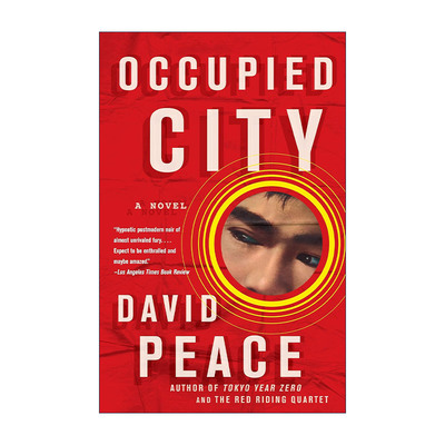 英文原版 Occupied City Tokyo Trilogy 02 被占城市 陷落之城 东京三部曲2 David Peace 英文版 进口英语原版书籍