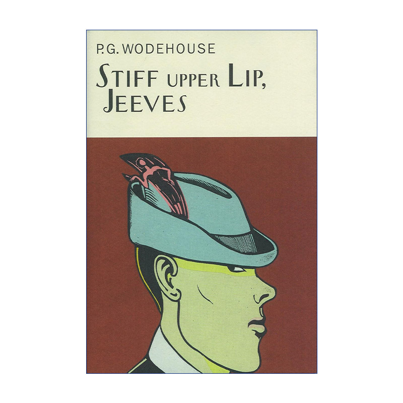 英文原版 Stiff Upper Lip Jeeves 万能管家吉夫斯系列 沉着稳定 吉夫斯 Everyman精装收藏版 英文版 进口英语原版书籍
