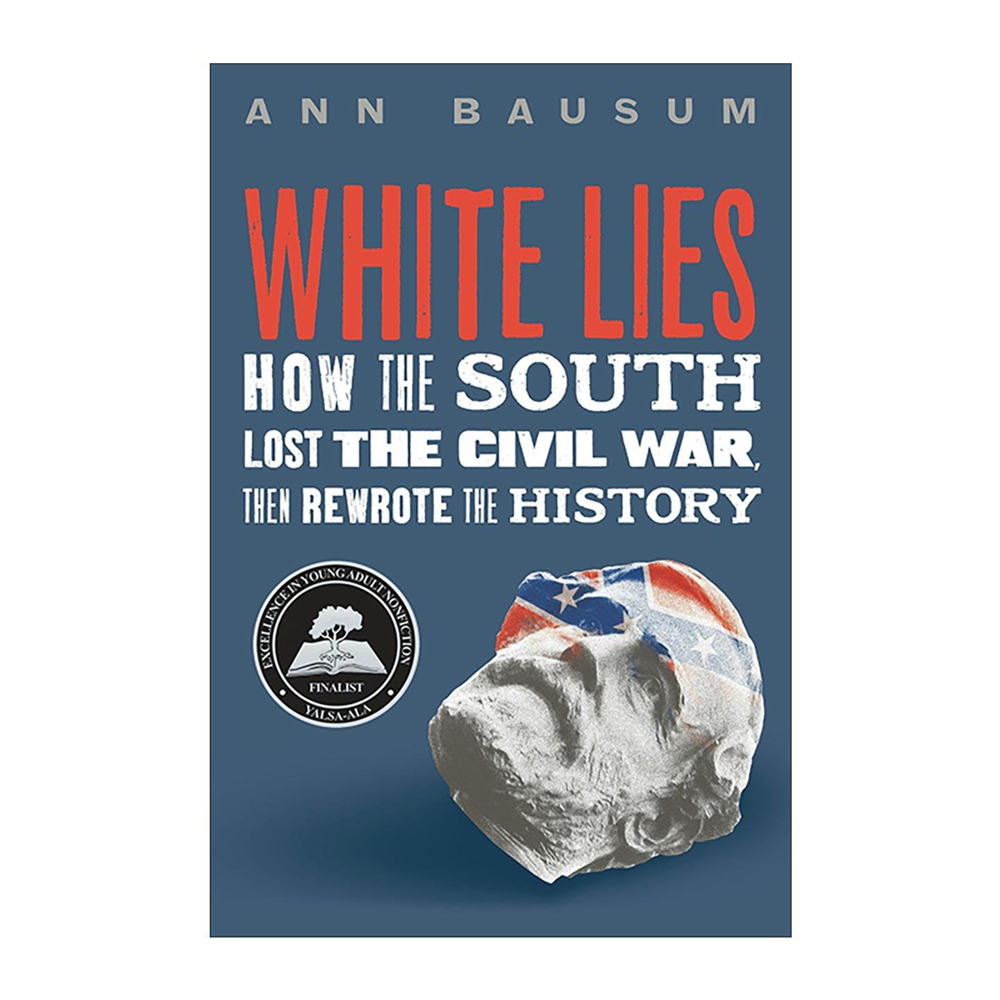 英文原版 White Lies 谎言帝国 南方输掉内战却改写了历史 精装 柯克斯书评年度佳选 英文版 进口英语原版书籍