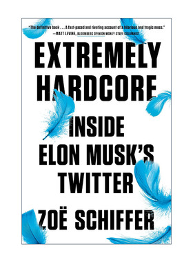 英文原版 Extremely Hardcore 超级铁杆 埃隆·马斯克的推特内幕 精装 Zoe Schiffer 英文版 进口英语原版书籍