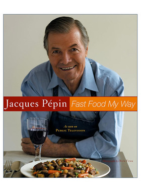 英文原版 Fast Food My Way 快餐之道 精装 世界名厨雅克·贝潘 英文版 进口英语原版书籍