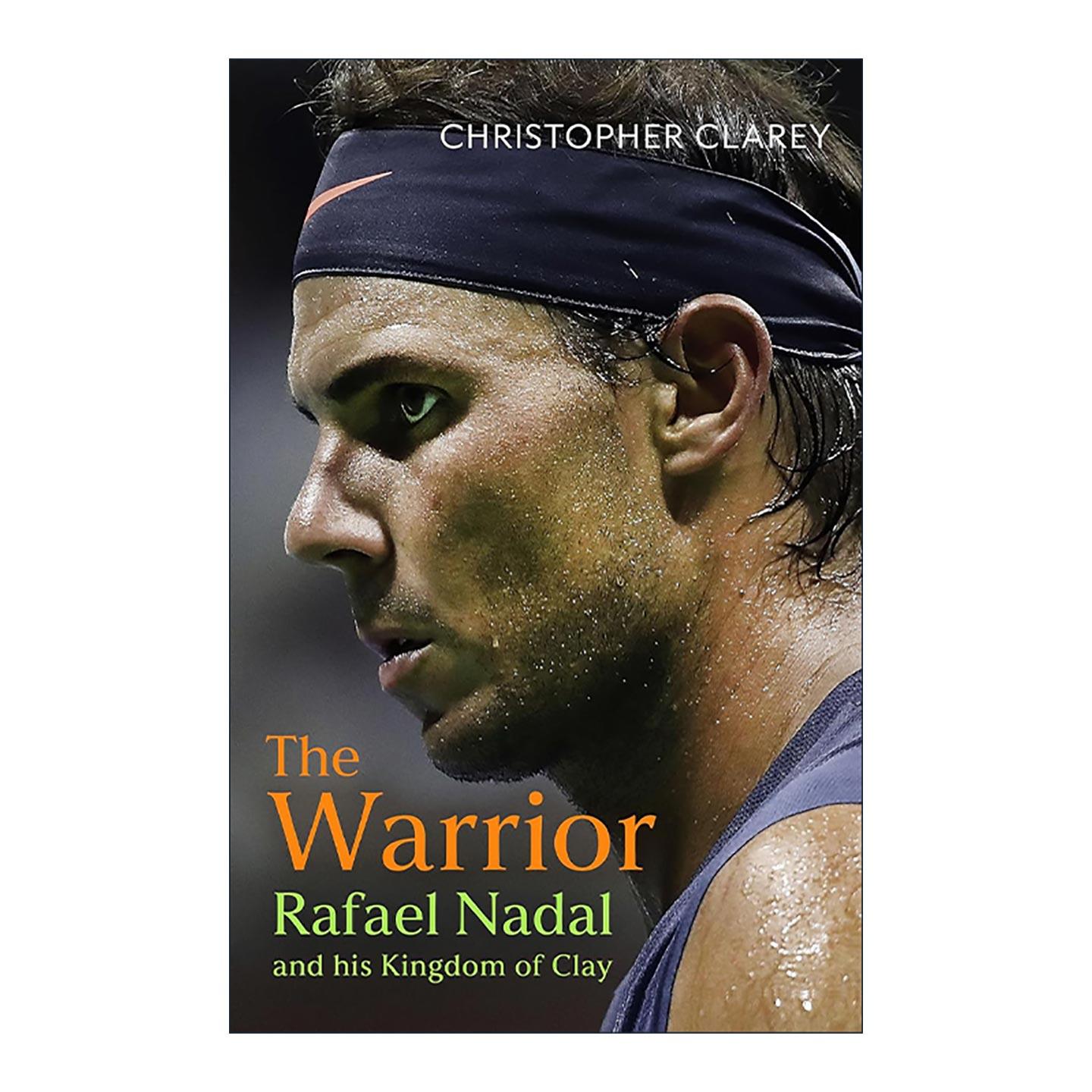 英文原版 The Warrior 战士 纳达尔和他的红土王国 网球 Rafael Nadal 传记 英文版 进口英语原版书籍