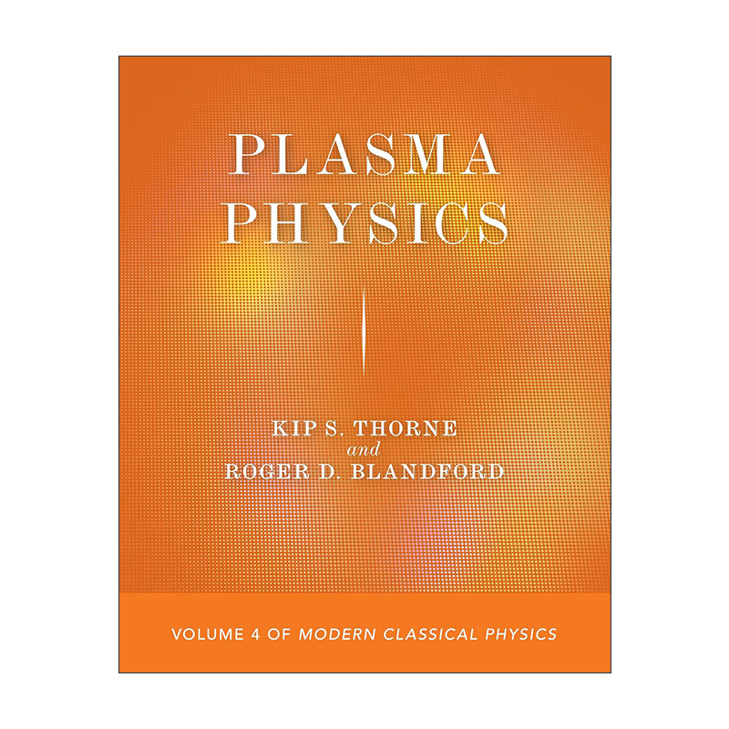 英文原版 Plasma Physics Volume 4 of Modern Classical Physics等离子体物理学现代经典物理学第4卷英文版进口英语原版书籍-封面