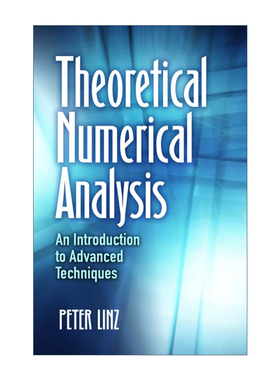 英文原版 Theoretical Numerical Analysis 理论数值分析 先进技术导论 Peter Linz 英文版 进口英语原版书籍
