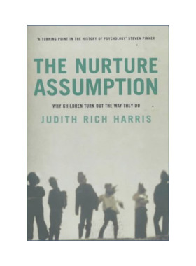 英文原版 The Nurture Assumption 教养的迷思 父母的教养方式能否决定孩子的人格发展 英版 朱迪斯·哈里斯 进口英语原版书籍