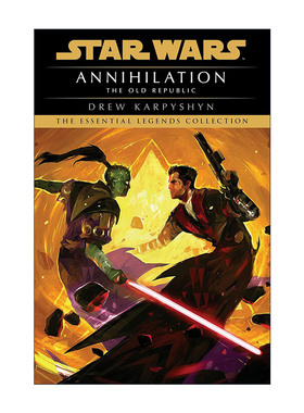 英文原版 Star Wars The Old Republic Annihilation 星球大战 旧共和国系列4 毁灭 Drew Karpyshyn英文版 进口英语原版书籍