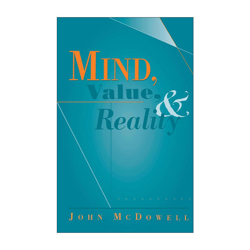英文原版 Mind Value and Reality 心灵 价值与实在 约翰·麦克道尔 哲学论文集 英文版 进口英语原版书籍