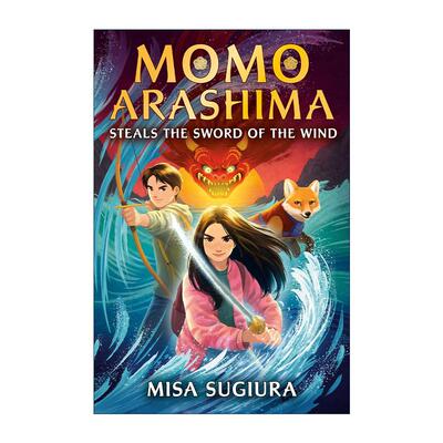 英文原版 Momo Arashima Steals the Sword of the Wind 桃岚偷走了风之剑 桃岚系列1 儿童奇幻冒险小说 英文版 进口英语原版书籍