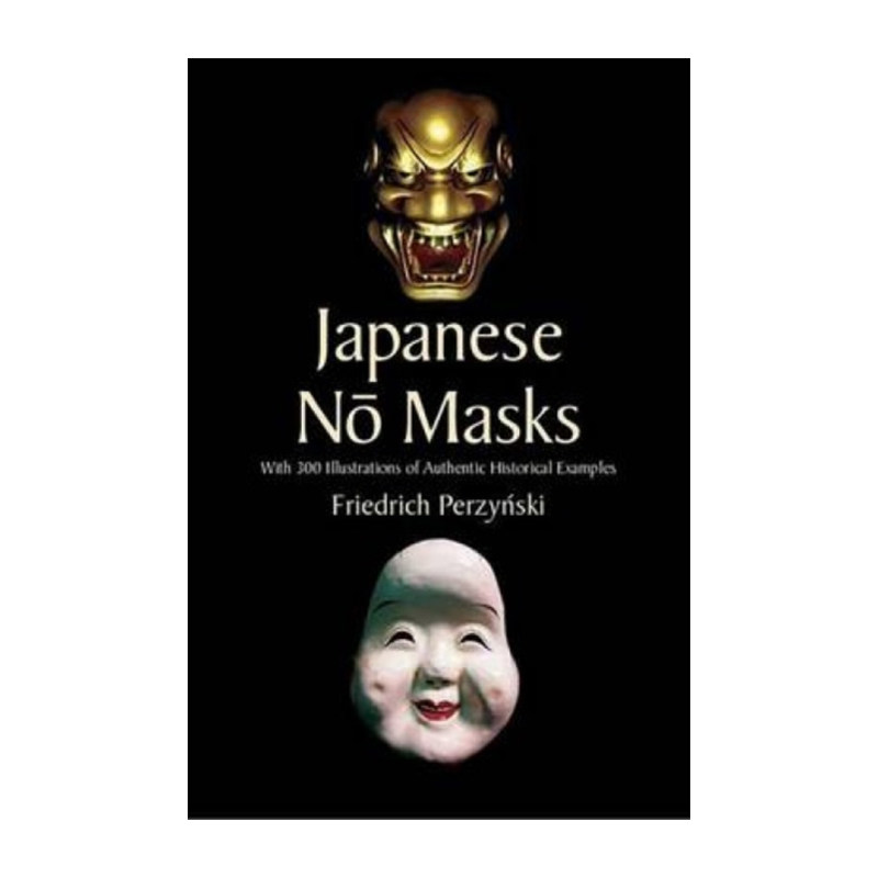 英文原版 Japanese No Masks 日本能面 含300幅真实历史插图 日本传统戏剧艺术 Friedrich Perzynski 英文版 进口英语原版书籍