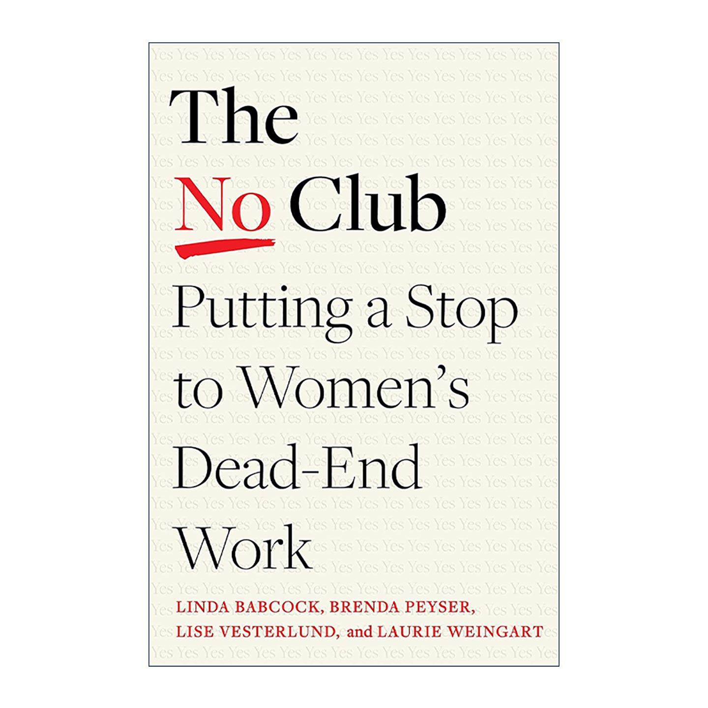 英文原版 The No Club 你可以说 不 职场女性如何减轻没有回报的工作负担 琳达·巴布科克 英文版 进口英语原版书籍