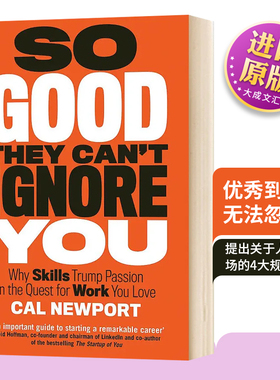 优秀到让人无法忽视 英文原版 So Good They Can't Ignore You 英文版 Cal Newport 进口英语书籍