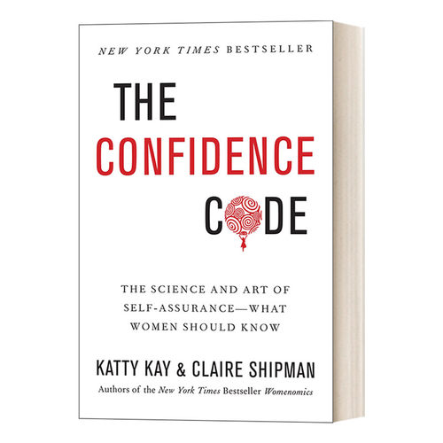 英文原版 The Confidence Code 信心密码 自信的科学与艺术 女性应该知道的 英文版 进口英语原版书籍 - 封面