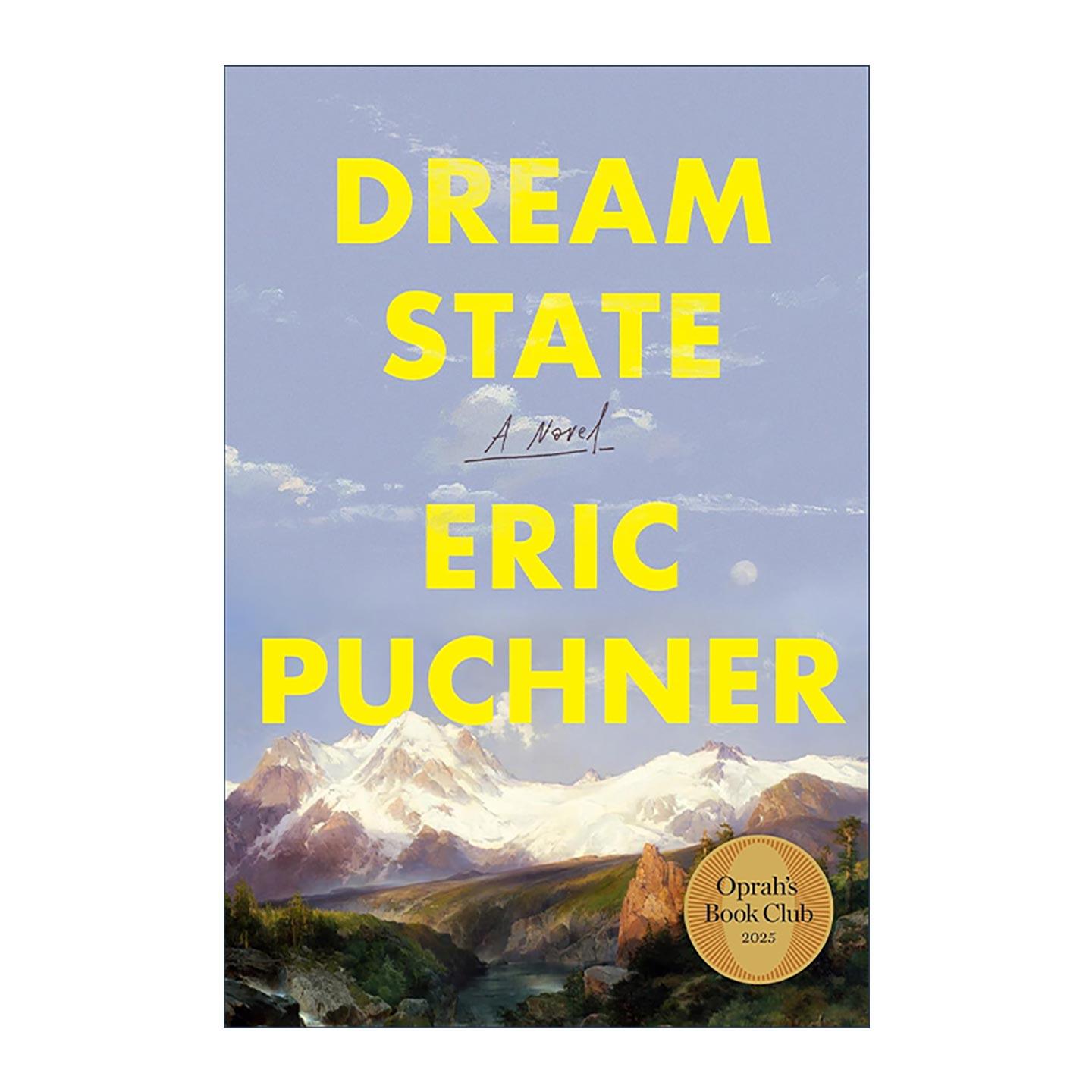 英文原版 Dream State 梦之国度 奥普拉读书俱乐部精选 Eric Puchner 精装 英文版 进口英语原版书籍