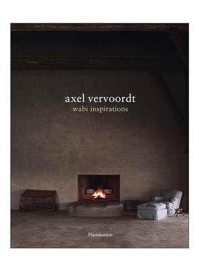 英文原版 Axel Vervoordt Wabi Inspirations 阿塞尔·维伍德 侘寂灵感 室内设计 精装 英文版 进口英语原版书籍