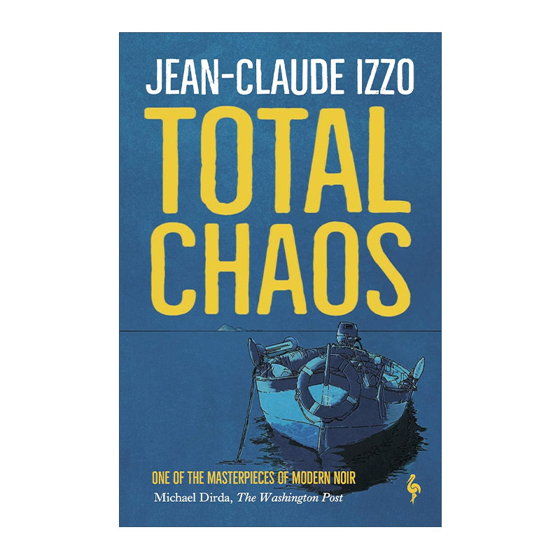 英文原版 Total Chaos 马赛三部曲1 昏乱 法国作家让-克洛德·伊佐小说 英文版 进口英语原版书籍