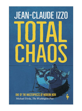英文原版 Total Chaos 马赛三部曲1 昏乱 法国作家让-克洛德·伊佐小说 英文版 进口英语原版书籍
