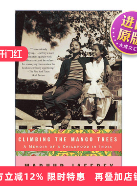 英文原版 Climbing the Mango Trees 爬芒果树 印度童年回忆录 詹姆斯比尔德奖得主Madhur Jaffrey 英文版 进口英语原版书籍