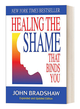 英文原版 Healing The Shame That Binds 摆脱羞耻感 英文版 进口英语原版书籍