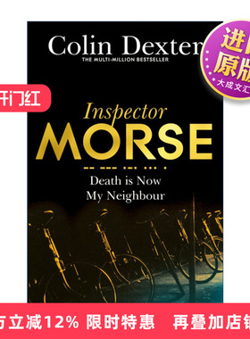 英文原版 Death is Now My Neighbour 死神是我的邻居 侦探悬疑小说 科林德克斯特 Inspector Morse Mysteries 莫尔斯探长 英文版