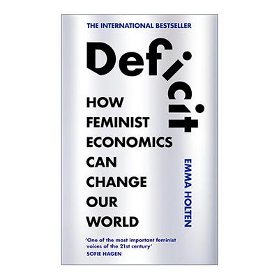 英文原版 Deficit 赤字 女性主义经济学如何改变我们的世界 英文版 进口英语原版书籍