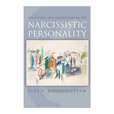 英文原版 Identifying and Understanding the Narcissistic Personality 识别和解读自恋人格 艾尔莎·朗宁斯坦 精装 进口书籍