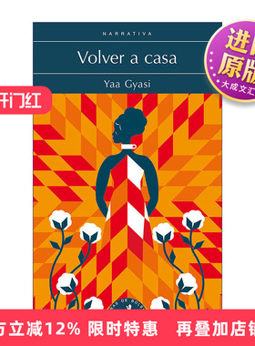 原版小说 Volver a casa Homegoing 回家之路 西班牙语版 美国国家图书奖作者Yaa Gyasi 进口原版书籍