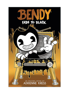 英文原版 Bendy and the Ink Machine #3: Fade to Black 班迪与墨水机3 褪至黑色 英文版 进口英语原版书籍