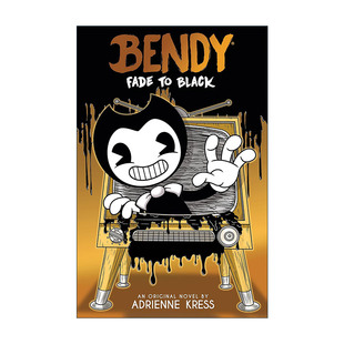 英文原版 Bendy and the Ink Machine #3: Fade to Black 班迪与墨水机3 褪至黑色 英文版 进口英语原版书籍