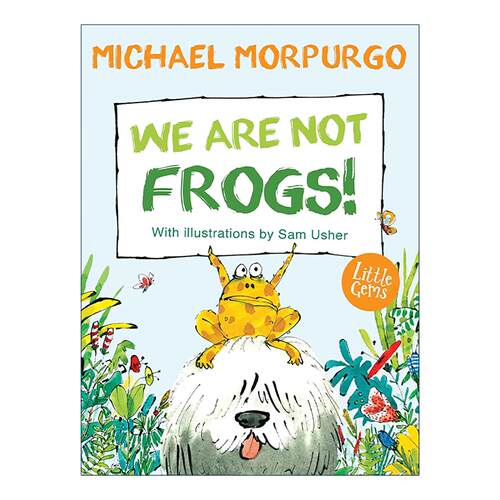 英文原版 We Are Not Frogs 我们不是青蛙 迈克尔·莫波格绘本 Sam Usher插画 英文版 进口英语原版书籍