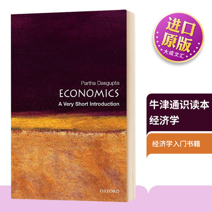 牛津通识读本 经济学 Economics A Very Short Introduction 英文原版 Partha Dasgupta 全英文版进口原版英语书籍