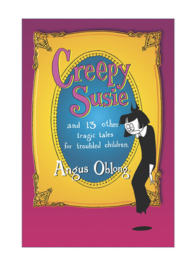 英文原版 Creepy Susie 诡异的苏西 黑色幽默短篇小说集 Angus Oblong 英文版 进口英语原版书籍